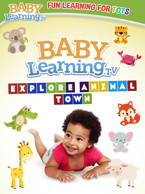 BabyLearning.tv: Explore Animal Town 2023 official movie poster