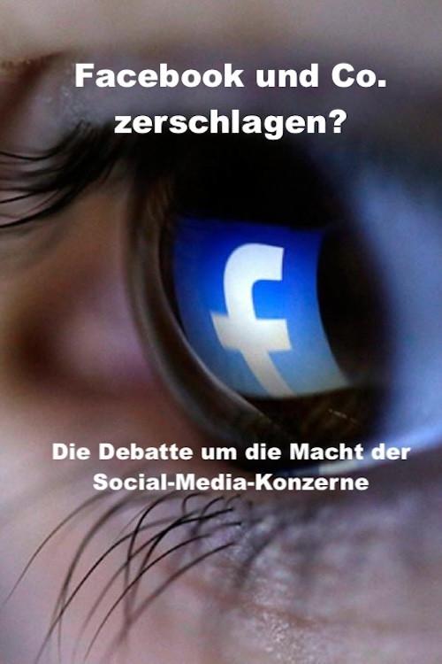 Smash Facebook and Co.? - The debate about the power of social media corporations 2022 official movie poster