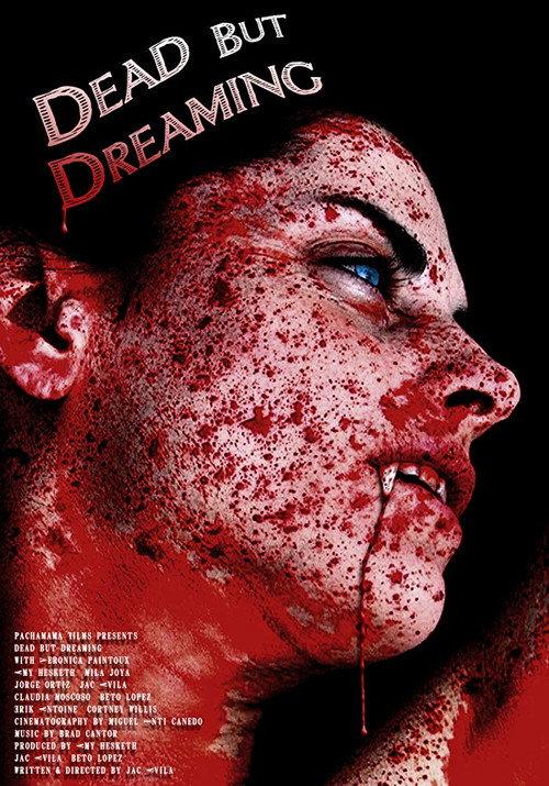 Dead But Dreaming 2013 official movie poster