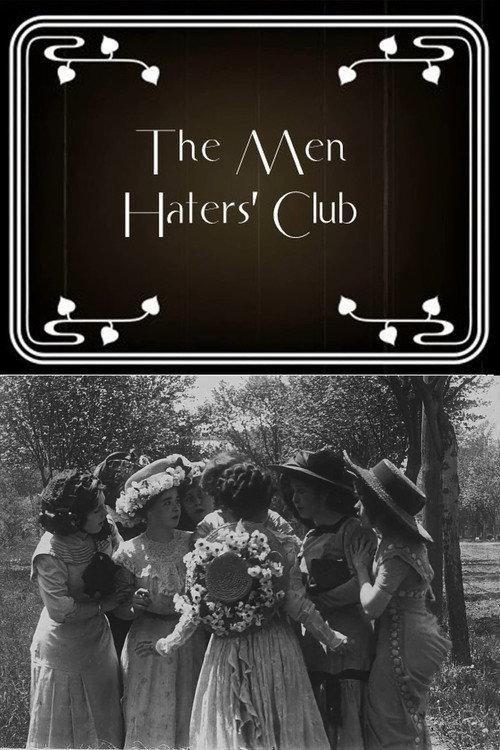 The Men Haters' Club 1910 official movie poster