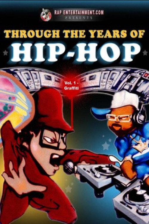 Through the Years of Hip Hop Volume 1 Graffiti Extras 2002 official movie poster