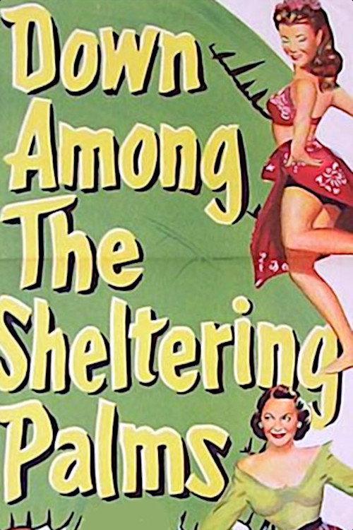 Down Among the Sheltering Palms 1953 official movie poster