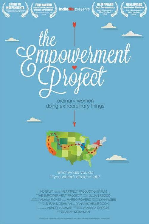 The Empowerment Project: Ordinary Women Doing Extraordinary Things 2017 official movie poster
