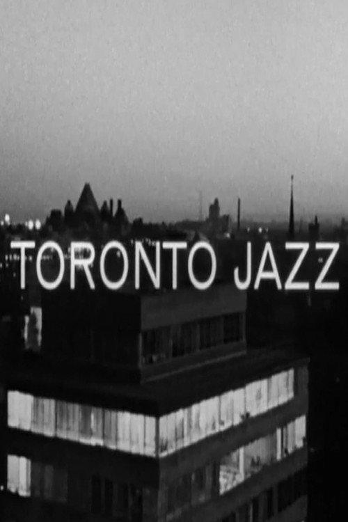 Toronto Jazz 1963 official movie poster
