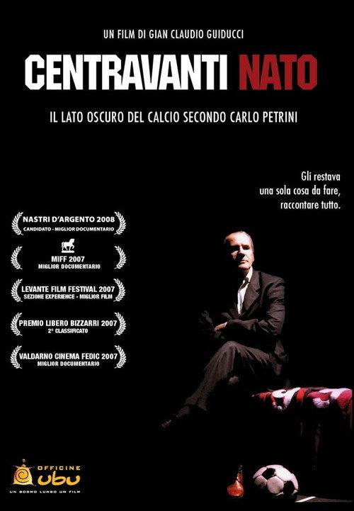 Centravanti Nato 2007 official movie poster