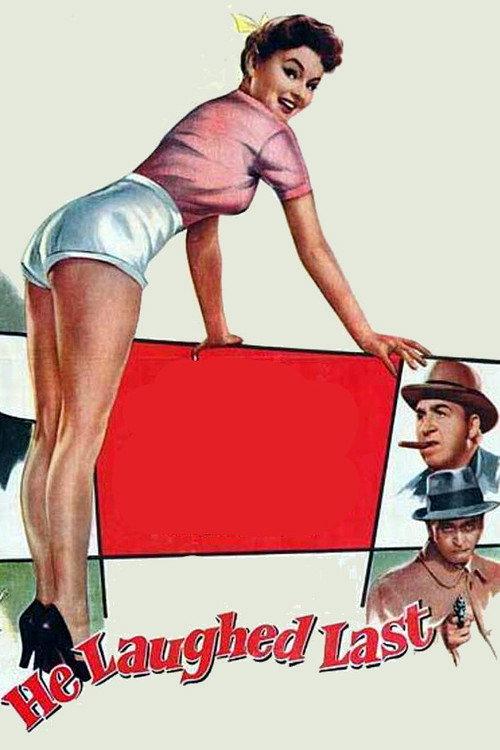 He Laughed Last 1956 official movie poster