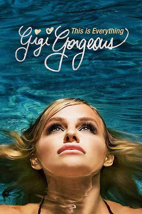 This Is Everything: Gigi Gorgeous 2017 official movie poster