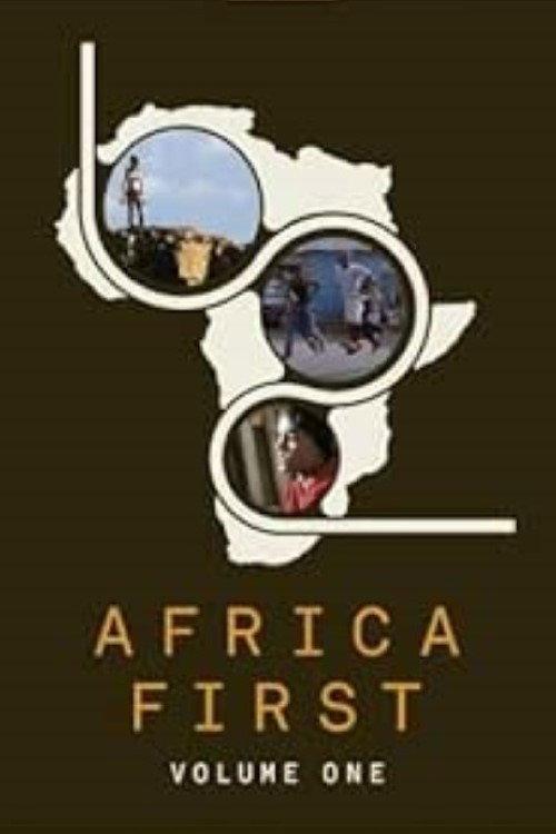 Africa First: Volume One 2011 official movie poster