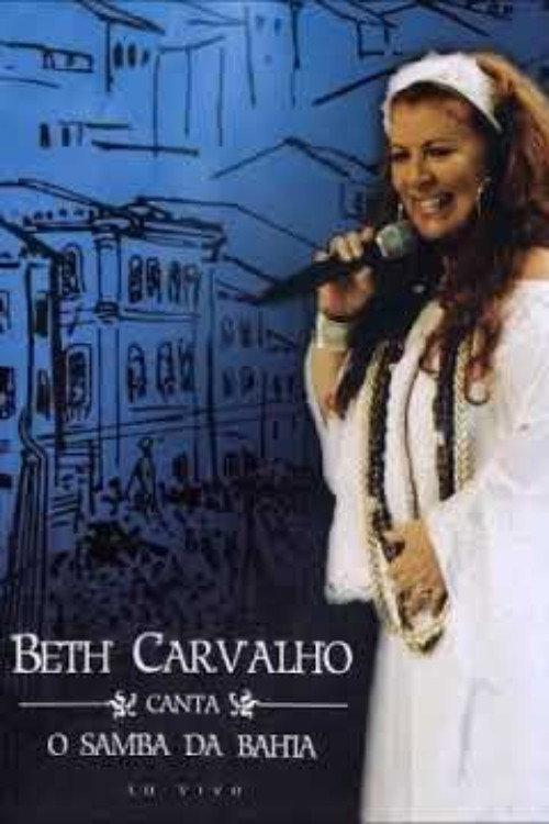 Beth Carvalho Canta o Samba da Bahia 2008 official movie poster