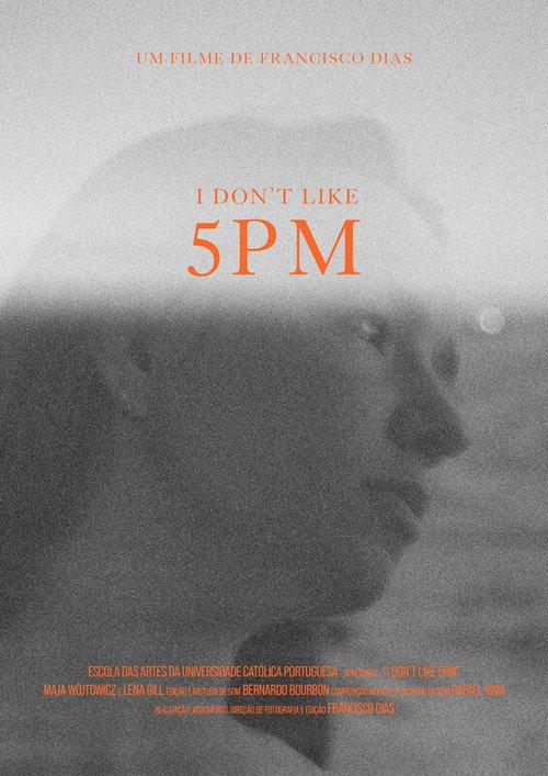 I Don’t Like 5 PM 2020 official movie poster