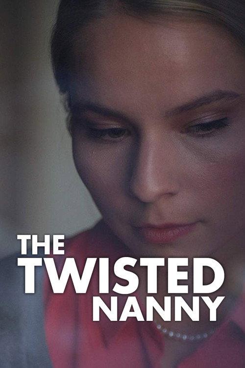 The Twisted Nanny 2019 official movie poster