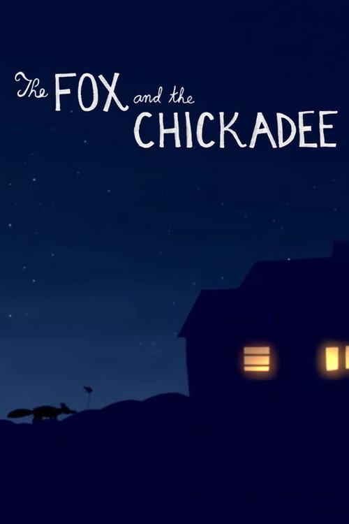 The Fox and the Chickadee 2013 official movie poster