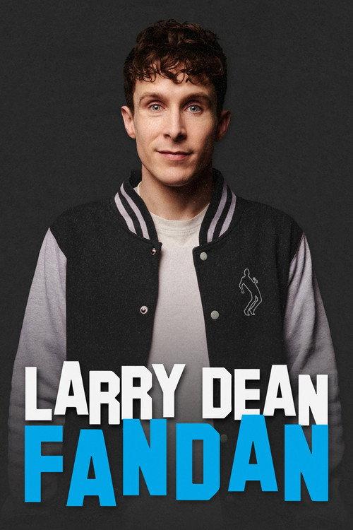 Larry Dean: Fandan 2023 official movie poster