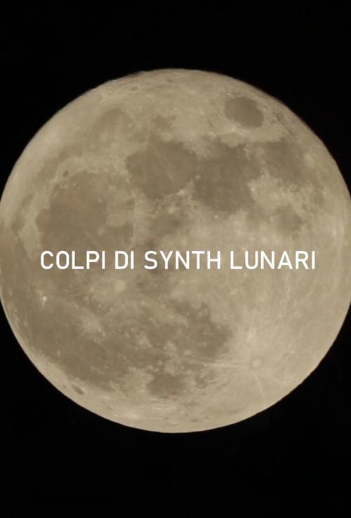 Lunar Synth Hits 2019 official movie poster