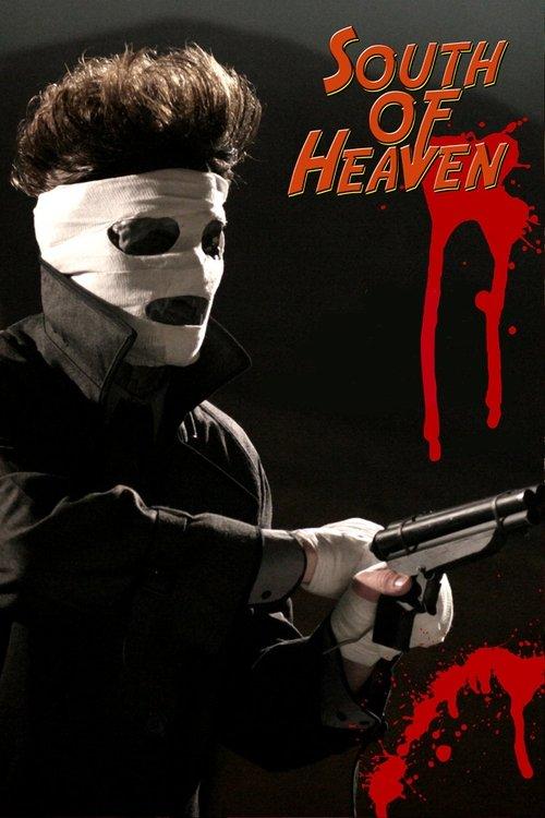 South of Heaven 2008 official movie poster