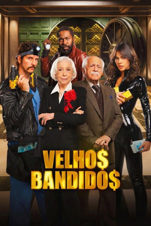 Velhos Bandidos 2026 official movie poster