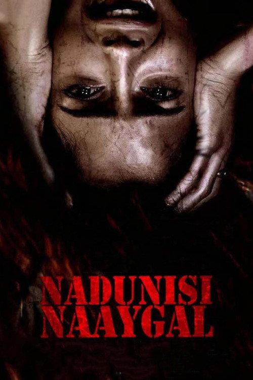 Nadunisi Naaygal 2011 official movie poster