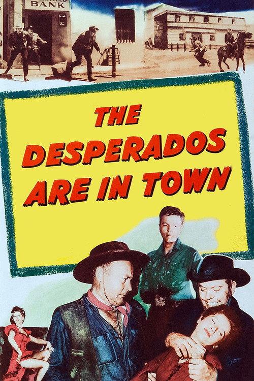 The Desperados Are in Town 1956 official movie poster