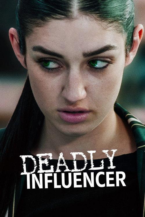 Deadly Influencer 2019 official movie poster