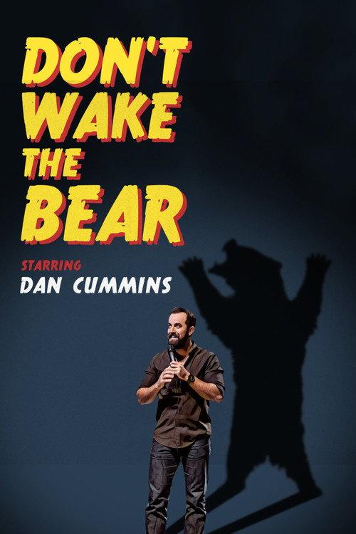 Dan Cummins: Don't Wake The Bear 2017 official movie poster