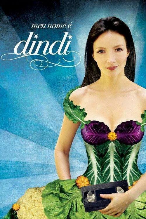 Meu Nome é Dindi 2008 official movie poster