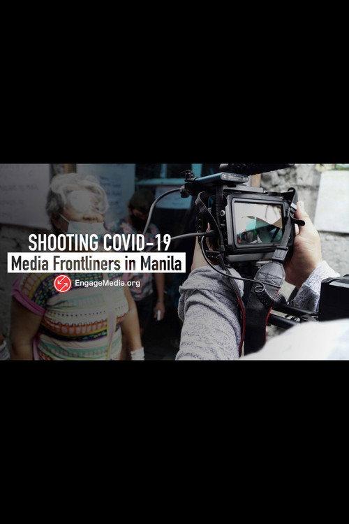 Shooting Covid-19: Media Frontliners in Manila 2020 official movie poster