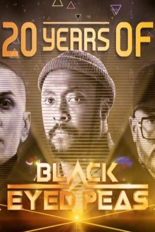 20 Years of the Black Eyed Peas 2018 official movie poster