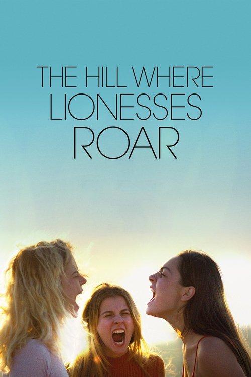 The Hill Where Lionesses Roar 2022 official movie poster