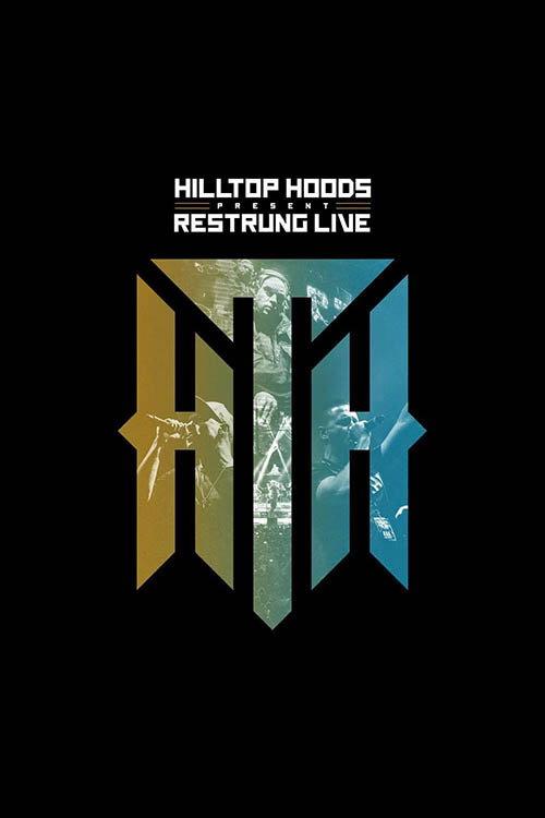 Hilltop Hoods - Restrung Live 2018 official movie poster