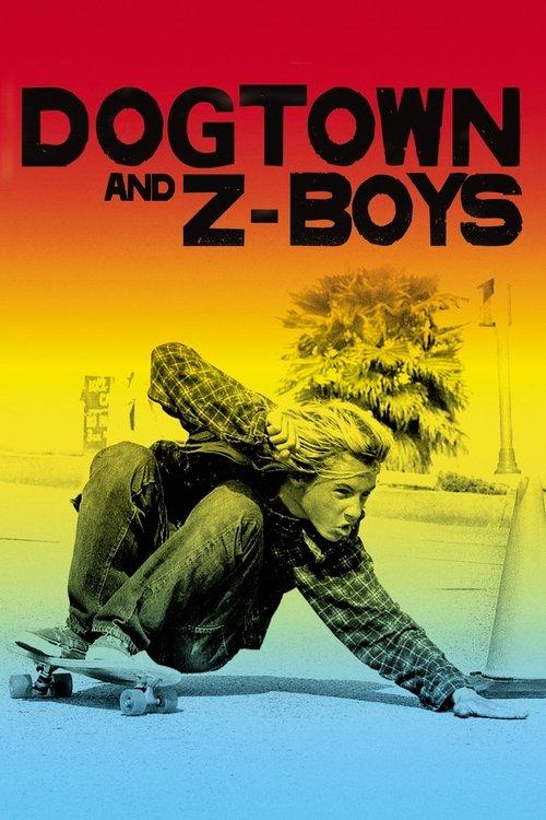 Dogtown and Z-Boys 2002 official movie poster