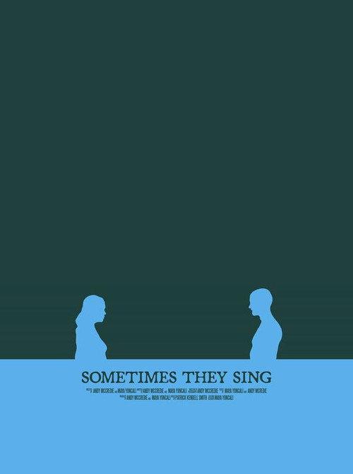 Sometimes They Sing  official movie poster