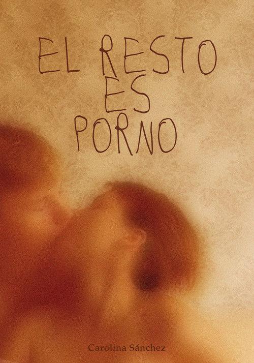 El resto es porno 2023 official movie poster