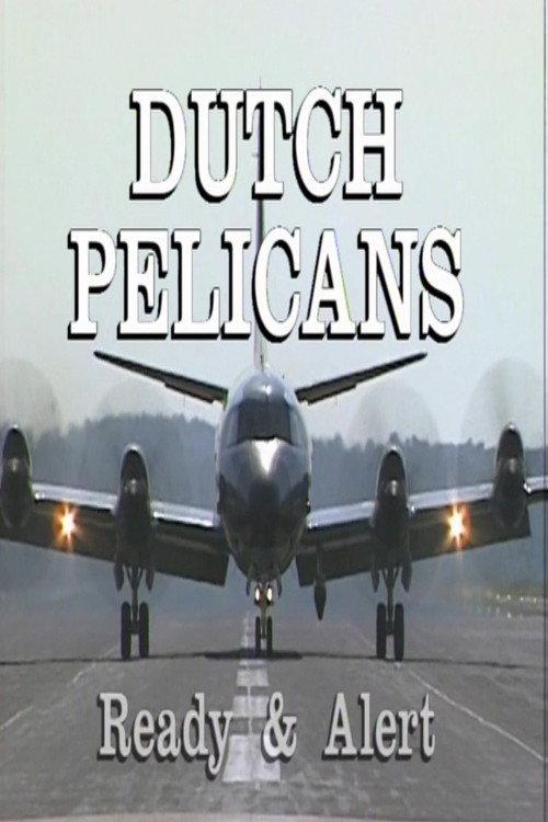 Dutch Pelicans Ready and Alert 1996 official movie poster