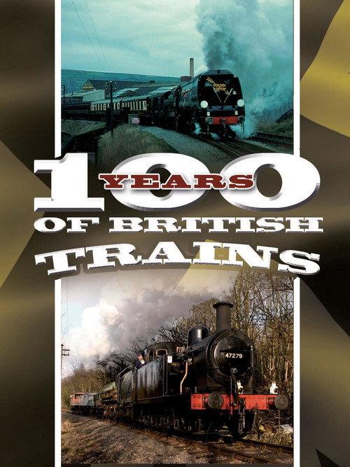 100 Years of British Trains 2007 official movie poster
