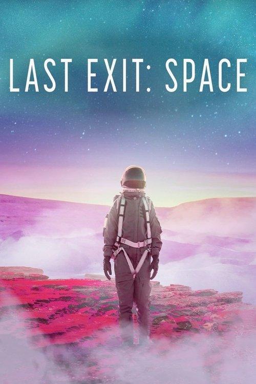 Last Exit: Space 2022 official movie poster
