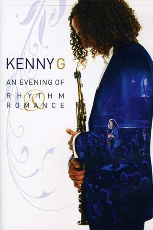 Kenny G: An Evening of Rhythm and Romance - Live 2009 official movie poster