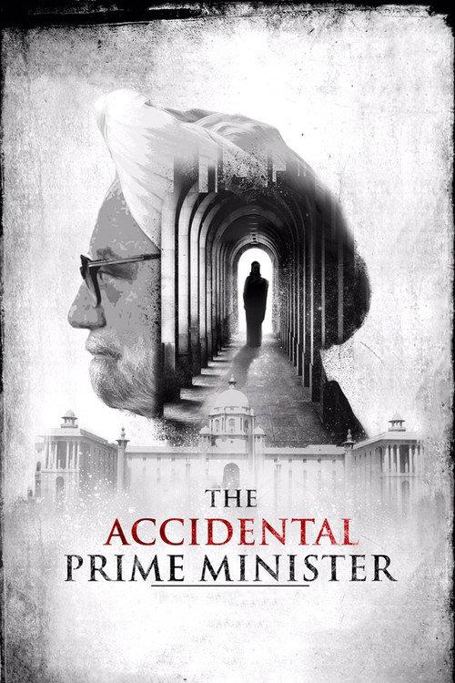 The Accidental Prime Minister 2019 official movie poster