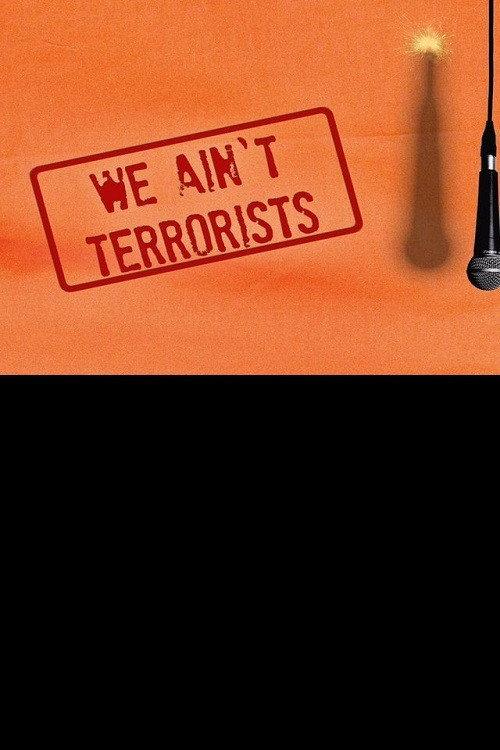 We Ain't Terrorists 2009 official movie poster