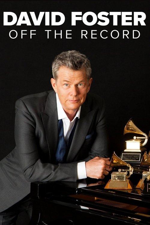 David Foster: Off the Record 2019 official movie poster