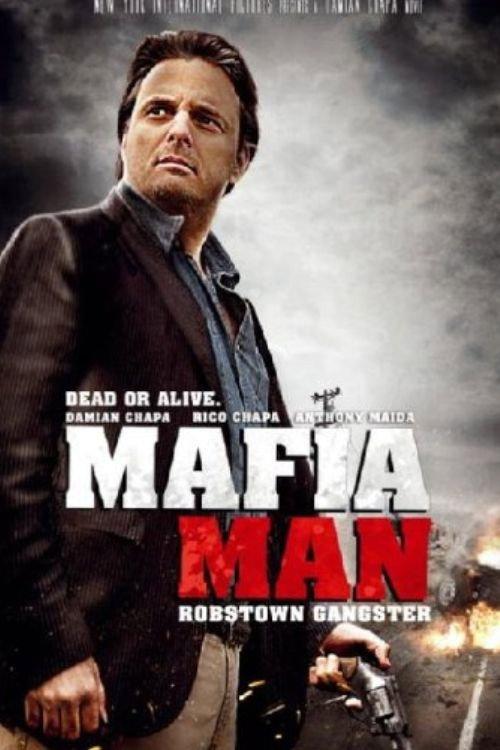 Mafia Man: Robstown Gangster 2012 official movie poster