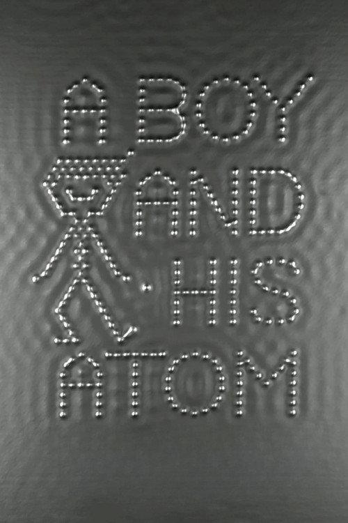 A Boy and His Atom 2013 official movie poster