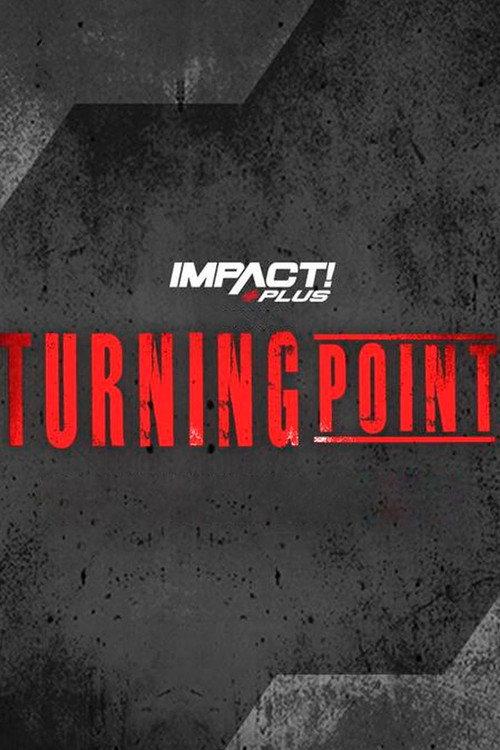 IMPACT Wrestling: Turning Point 2023 2023 official movie poster