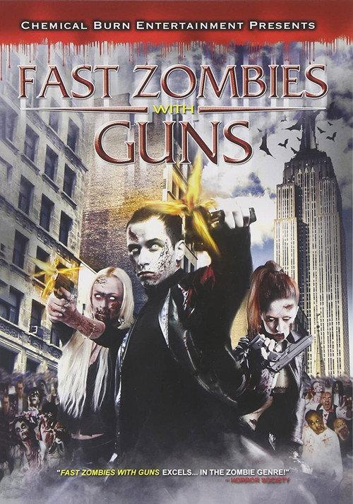 Fast Zombies with Guns 2009 official movie poster