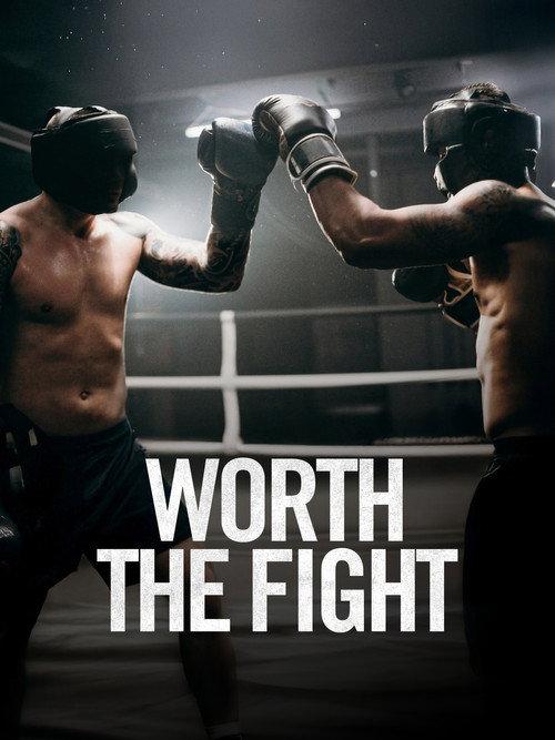 Worth the Fight 2025 official movie poster