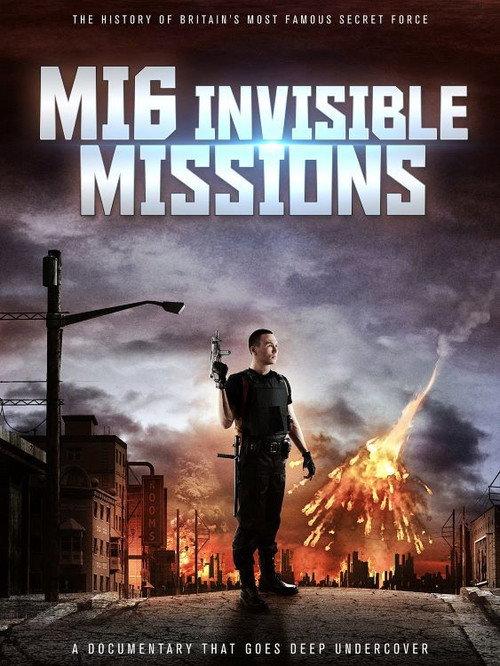 MI6 Invisible Missions 2023 official movie poster