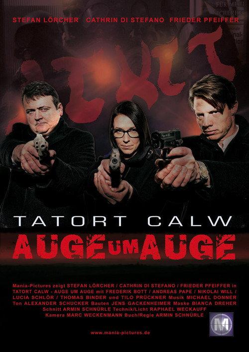 Tatort Calw - Auge um Auge 2016 official movie poster