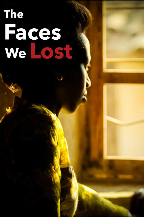 The Faces We Lost 2017 official movie poster
