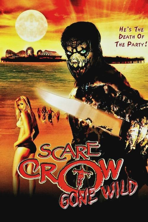 Scarecrow Gone Wild 2004 official movie poster