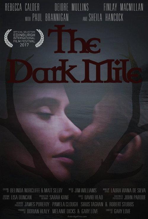 The Dark Mile 2017 official movie poster