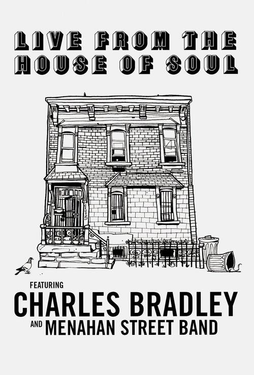 Charles Bradley: Live from the House of Soul 2016 official movie poster